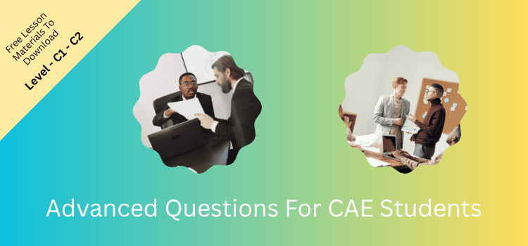 Advanced Questions For CAE Students