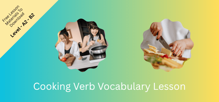 Cooking Verb Vocabulary Lesson