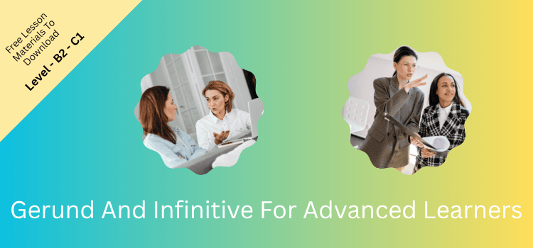 The Gerund And Infinitive For Advanced Learners