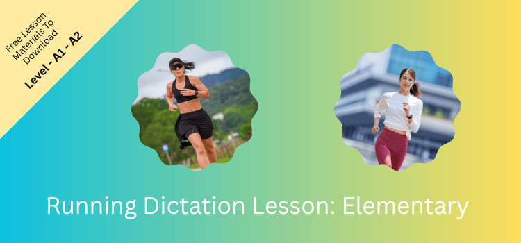 Running Dictation Lesson Elementary