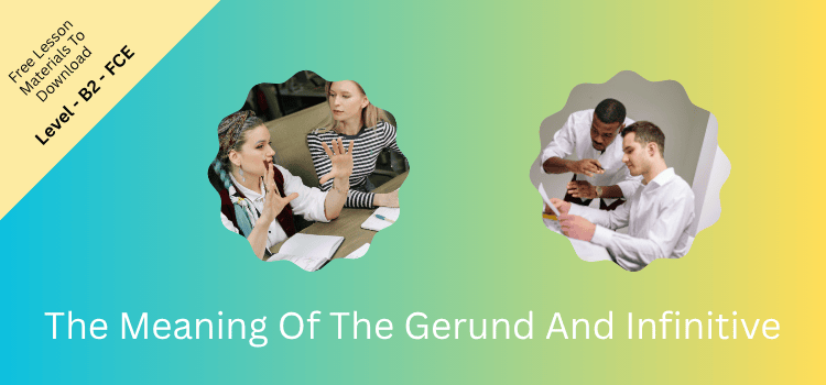 The Meaning Of The Gerund And Infinitive