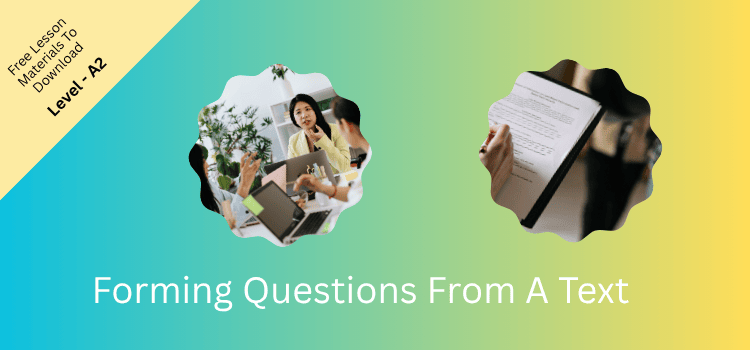 Forming Questions From A Text
