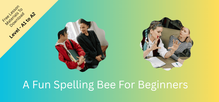 A Fun Spelling Bee For Beginners